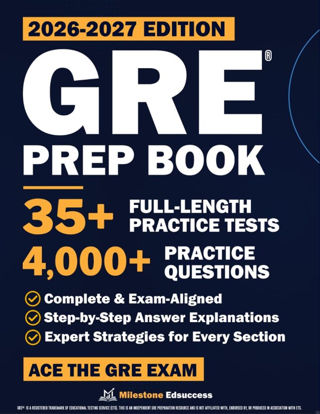 GRE Prep Book: The Complete and Fully Updated Study Guide to Ace the GRE Exam. Full-Length Practice Tests, Step-by-Step Explanations, & Insider Strategies book cover