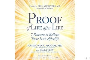 Proof of Life After Life: 7 Reasons to Believe There Is an Afterlife book cover