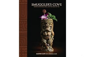 Smuggler's Cove: Exotic Cocktails, Rum, and the Cult of Tiki book cover