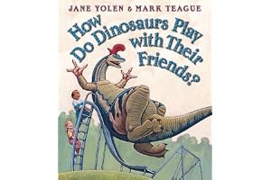 How Do Dinosaurs Play with Their Friends? book cover