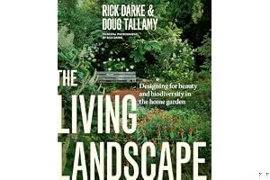 The Living Landscape: Designing for Beauty and Biodiversity in the Home Garden book cover
