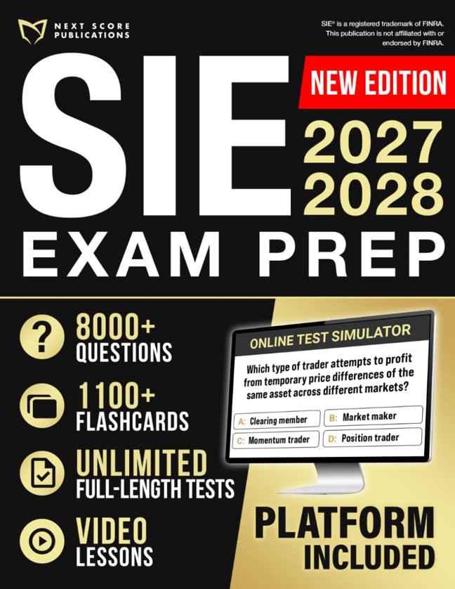 SIE Exam Prep: A Structured Roadmap for the Securities Industry Essentials with Certification-Focused Strategies and Practice Tools book cover