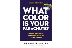What Color Is Your Parachute?: Your Guide to a Lifetime of Meaningful Work and Career Success book cover
