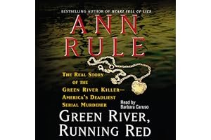 Green River, Running Red: The Real Story of the Green River Killer - America's Deadliest Serial Murderer book cover