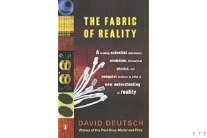 The Fabric of Reality: The Science of Parallel Universes--and Its Implications book cover