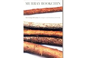 The Ecology of Freedom: The Emergence and Dissolution of Hierarchy book cover