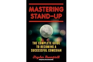 Mastering Stand-Up: The Complete Guide to Becoming a Successful Comedian book cover