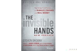 The Invisible Hands: Hedge Funds Off the Record - Rethinking Real Money book cover