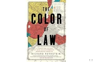 The Color of Law: A Forgotten History of How Our Government Segregated America book cover