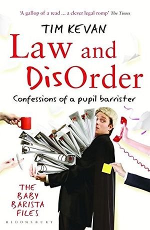Law and Disorder: Confessions of a Pupil Barrister book cover