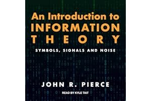 An Introduction to Information Theory: Symbols, Signals and Noise book cover