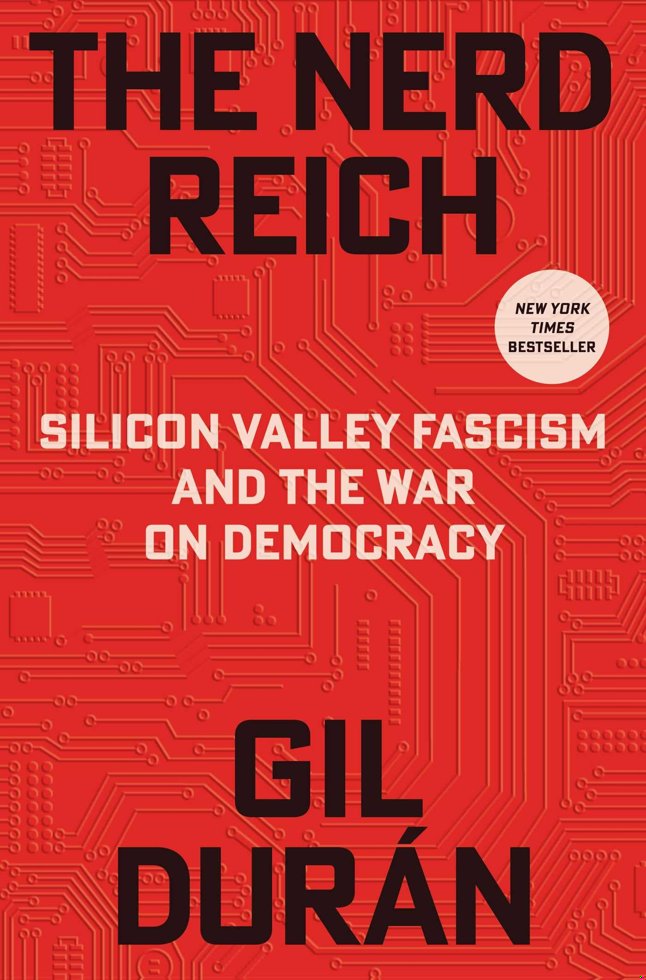 The Nerd Reich: Silicon Valley Fascism and the War on Democracy book cover