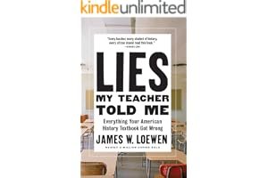 Lies My Teacher Told Me: Everything Your American History Textbook Got Wrong book cover