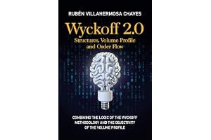 Wyckoff 2.0: Structures, Volume Profile and Order Flow (Trading and Investing Course: Advanced Technical Analysis Book 3) book cover