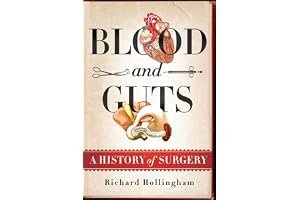 Blood and Guts: A History of Surgery book cover