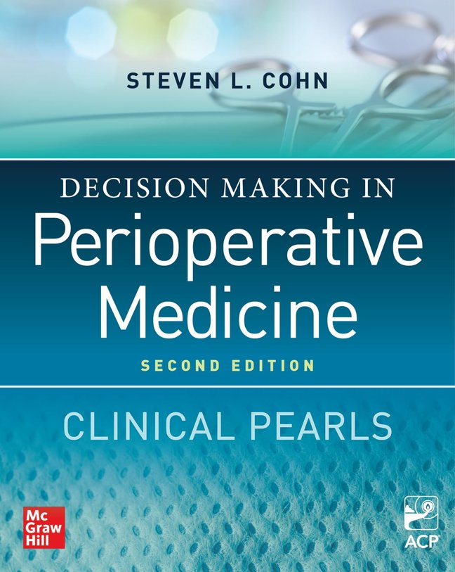 Decision Making in Perioperative Medicine: Clinical Pearls, 2nd Edition book cover