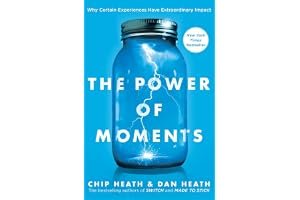 The Power of Moments: Why Certain Experiences Have Extraordinary Impact book cover