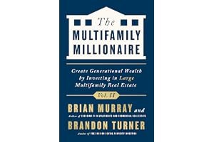 The Multifamily Millionaire, Volume II: Create Generational Wealth by Investing in Large Multifamily Real Estate book cover