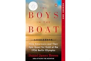 The Boys in the Boat: Nine Americans and Their Epic Quest for Gold at the 1936 Berlin Olympics book cover