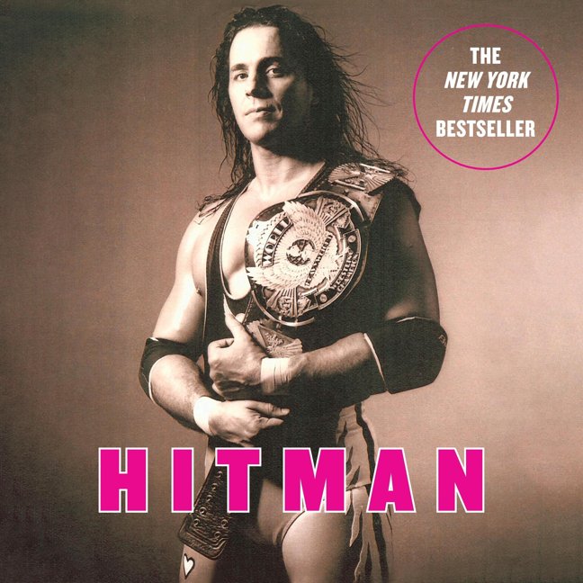 Hitman: My Real Life in the Cartoon World of Wrestling book cover