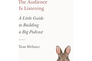 The Audience Is Listening: A Little Guide to Building a Big Podcast book cover