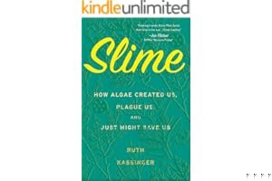 Slime: How Algae Created Us, Plague Us, and Just Might Save Us book cover