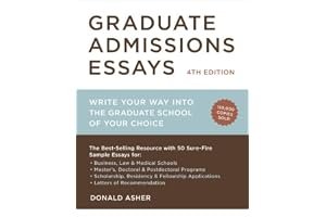 Graduate Admissions Essays, Fourth Edition: Write Your Way into the Graduate School of Your Choice book cover