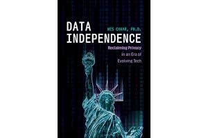 Data Independence: Reclaiming Privacy in an Era of Evolving Tech book cover