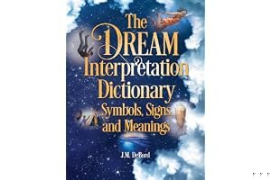 The Dream Interpretation Dictionary: Symbols, Signs, and Meanings book cover