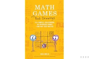 Math Games with Bad Drawings: 75 1/4 Simple, Challenging, Go-Anywhere Games―And Why They Matter book cover