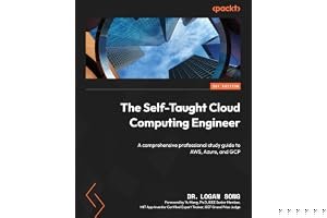 The Self-Taught Cloud Computing Engineer: A comprehensive professional study guide to AWS, Azure, and GCP book cover