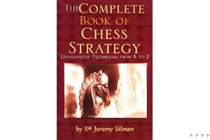 Chess: The Complete Guide To Chess - Master: Chess Tactics, Chess Openings and Chess Strategies book cover