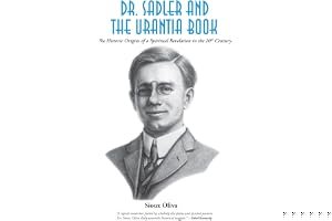 Dr. Sadler and The Urantia Book: A History of a Spiritual Revelation in the 20th Century book cover