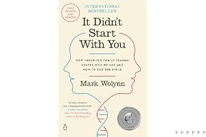 It Didn't Start with You: How Inherited Family Trauma Shapes Who We Are and How to End the Cycle book cover