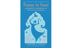 Funny in Farsi: A Memoir of Growing Up Iranian in America book cover