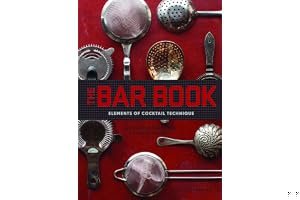 The Bar Book: Elements of Cocktail Technique book cover