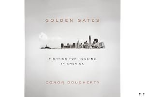 Golden Gates: Fighting for Housing in America book cover