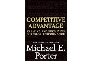 Competitive Advantage: Creating and Sustaining Superior Performance book cover