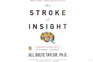 My Stroke of Insight: A Brain Scientist's Personal Journey book cover