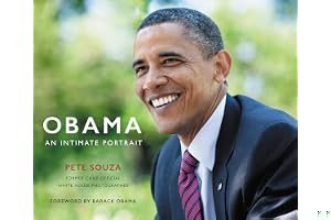 Obama: An Intimate Portrait: The Historic Presidency in Photographs book cover