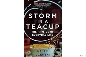 Storm in a Teacup: The Physics of Everyday Life book cover
