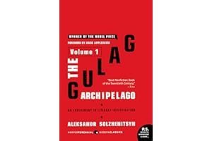 The Gulag Archipelago, 1918-1956: An Experiment in Literary Investigation, Volume 1 book cover