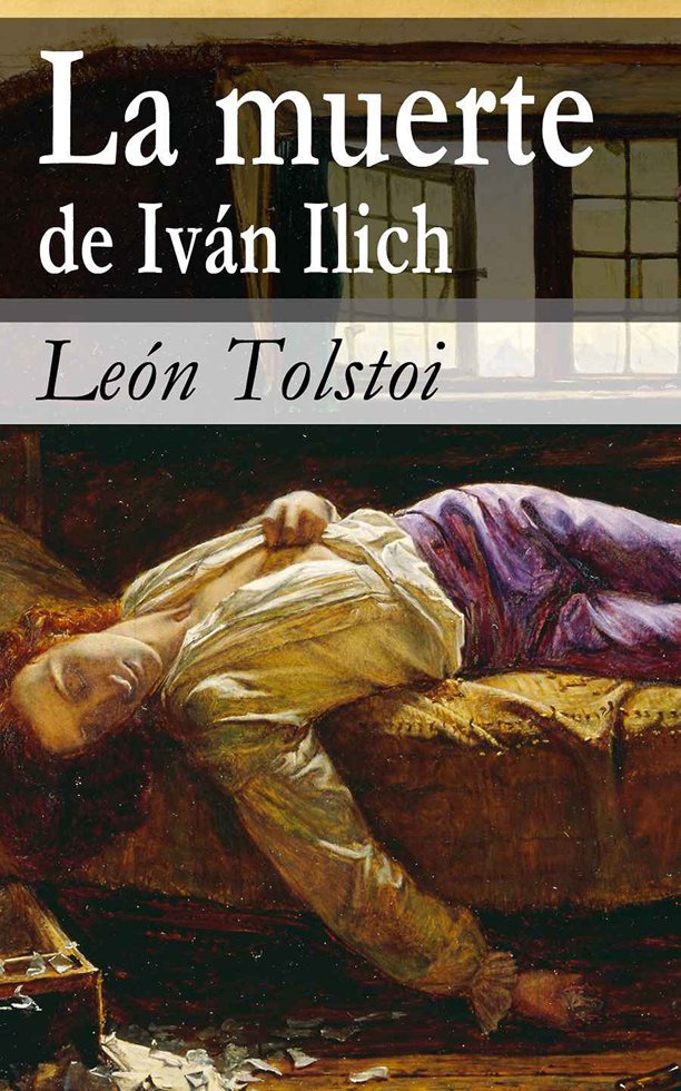 La muerte de Iván Ilich (Selección Clásicos Universales no 23) (Spanish Edition) book cover