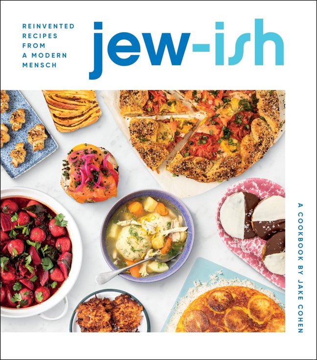 Jew-Ish: A Cookbook: Reinvented Recipes from a Modern Mensch book cover