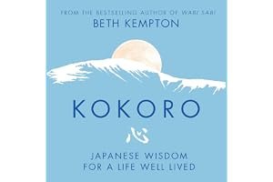 Kokoro: Japanese Wisdom for a Life Well Lived book cover