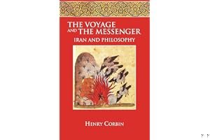 The Voyage and the Messenger: Iran and Philosophy book cover