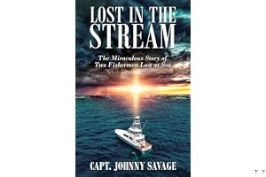 Lost in the Stream: The Miraculous Story of Two Fishermen Lost at Sea book cover
