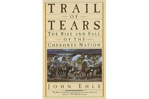 Trail of Tears: The Rise and Fall of the Cherokee Nation book cover