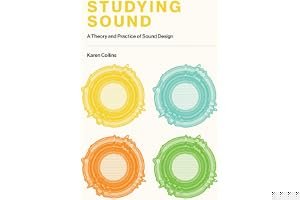 Studying Sound: A Theory and Practice of Sound Design book cover