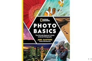 National Geographic Photo Basics: The Ultimate Beginner's Guide to Great Photography book cover